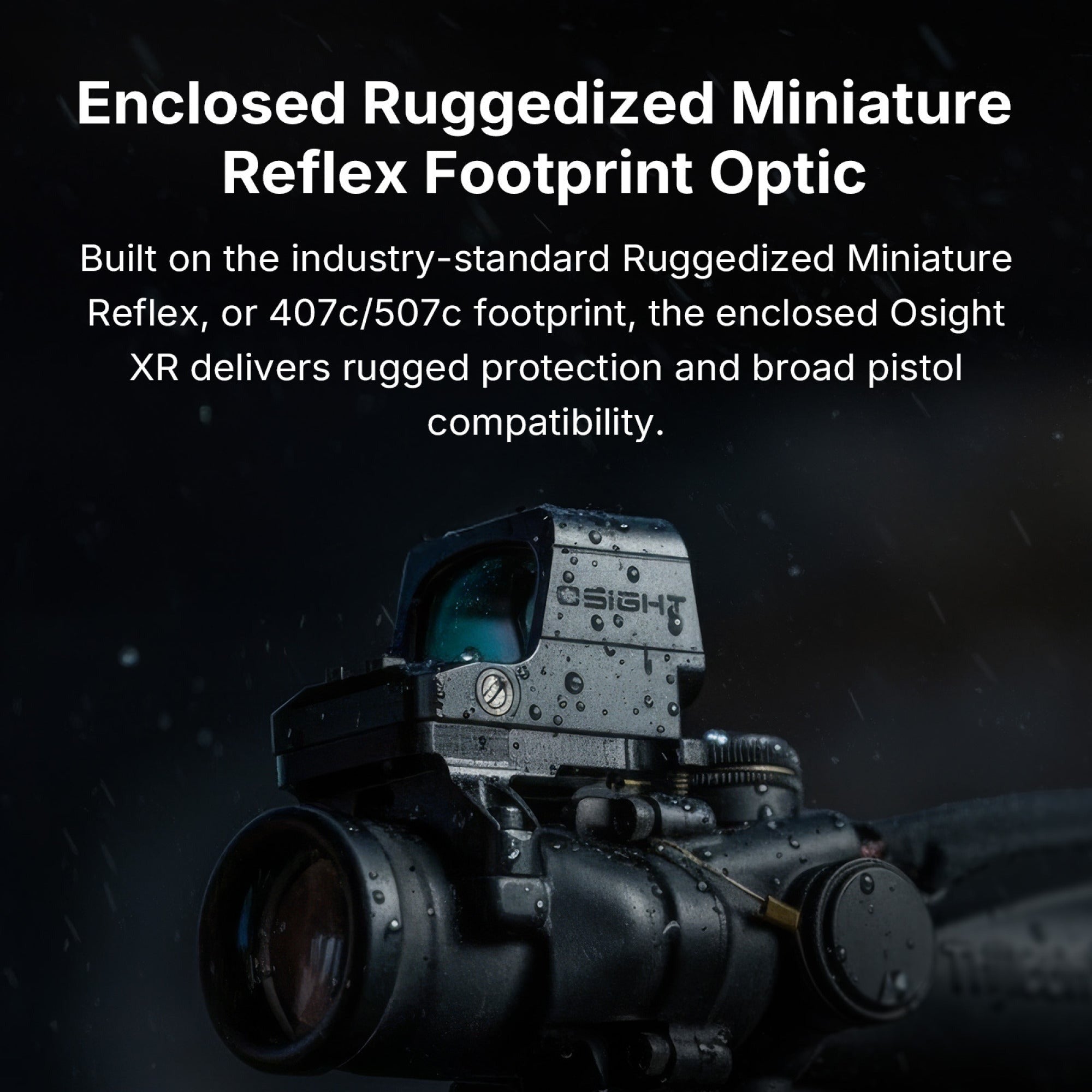 OSIGHT XR Enclosed Red Dot Sight with 2/6 + 32 MOA Multi-Reticle System